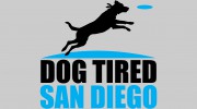 Dog Tired San Diego