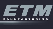 Etm Manufacturing