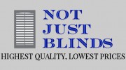 Not Just Blinds