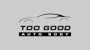 Too Good Auto Body Repair