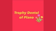 Trophy Dental Of Plano
