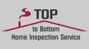 Top To Bottom Home Inspection Service