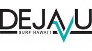 Deja Vu Surf Hawaii