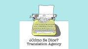 Como Se Dice Translation Agency