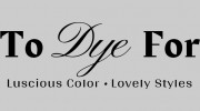To Dye For Salon