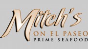 Mitch's On El Paseo Prime Seafood