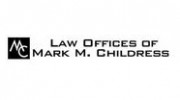 Law Offices Of Mark M. Childress