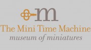 The Mini Time Machine Museum Of Miniatures