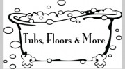 Tubs, Floors & More