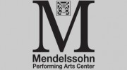 Mendelssohn Performing Arts Center