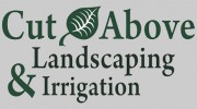 Cut Above Landscaping & Irrigation