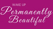 Wake Up Permanently Beautiful