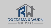 Roersma & Wurn Builders
