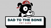 Bad To The Bone Pet Care