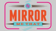 Mirror Me That