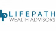 Life Path Wealth Advisors