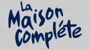 La Maison Complete