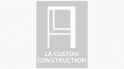 La Custom Construction