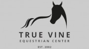 True Vine Equestrian Center
