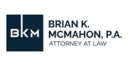 Brian K. McMahon, P.A