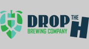 Drop The H Brewing
