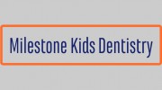 Milestone Kids Dentistry