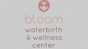 Bloom Waterbirth & Wellness Center