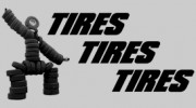 Tires, Tires, Tires