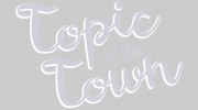 Topic Of The Town