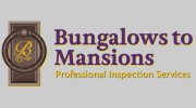 Bungalows To Mansions Professional Inspection Services