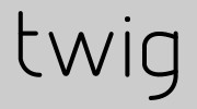 Twig