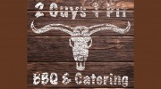 2 Guys 1 Pit BBQ & Catering