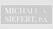 Michael A. Siefert, P.A