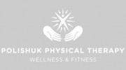 Polishuk Physical Therapy Wellness & Fitness