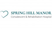 Spring Hill Manor Rehabilitation & Convalescent Hospital