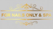 For Nails Only