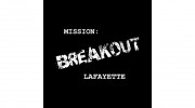 Mission: Breakout Lafayette