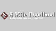 8 Mile Foodland