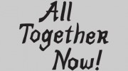 All Together Now