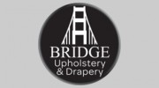 Bridge Upholstery & Drapery