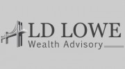 LD Lowe Wealth Advisory