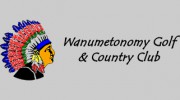 Wanumetonomy Golf & Country