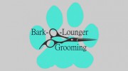 Bark-O-Lounger Grooming