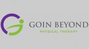 Goin Beyond Physical Therapy