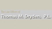 Thomas M Dryden, PL