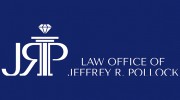 Law Office Of Jeffrey R. Pollock