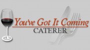 You've Got It Coming Caterer