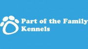 Part Of The Family Kennels