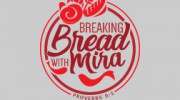 Breaking Bread With Mira
