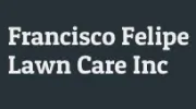 Francisco Felipe Lawn Care